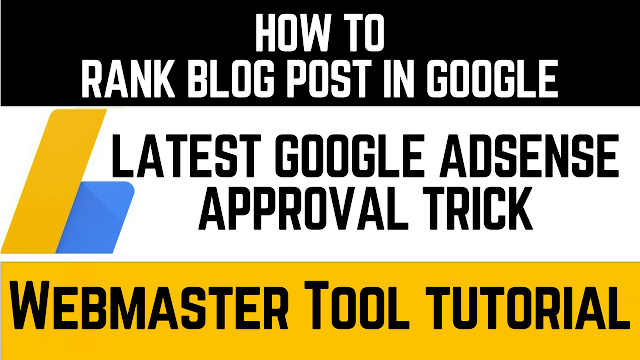 Google Adsense approval trick for blogger🔥Rank blog post in Google🔥Webmaster Tool tutorial