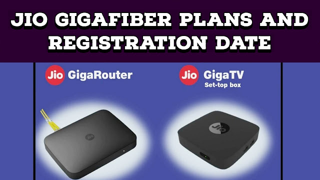 Reliance Jio GigaFiber Launch: What is Jio GigaFiber? Jio GigaFiber Plans and Registration