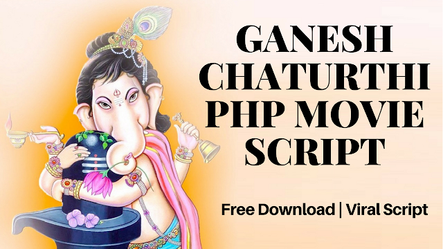 Ganesh Chaturthi movie script | Whatsapp viral script free download | Festival wishing website