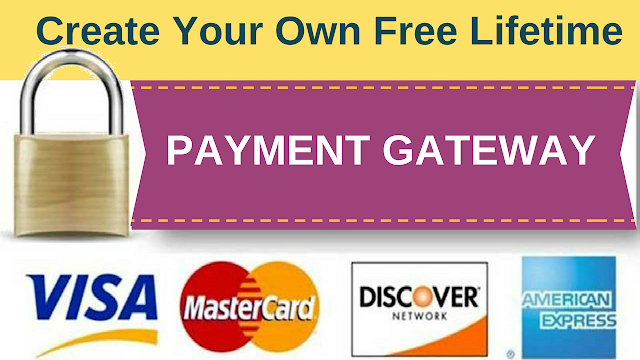How to create your own free lifetime best online payment gateway no setup fee in Hindi 2018