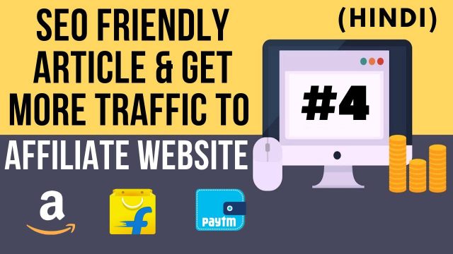 SEO Friendly Article For Affiliate Website And Get More Traffic