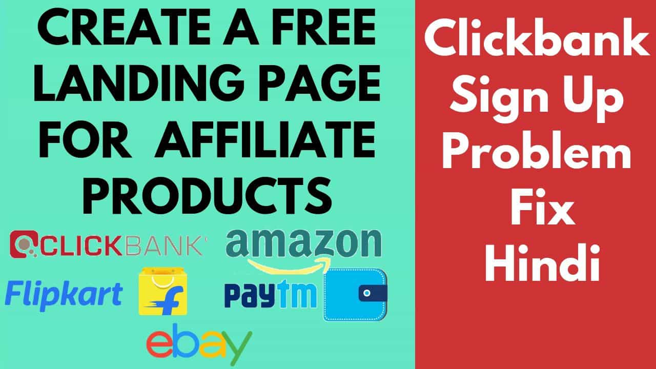 How to create a free landing page for affiliate products & Clickbank sign up problem fix