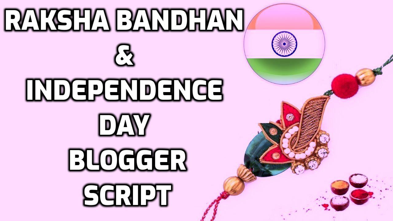 Raksha Bandhan & Independence Day Blogger Whatsapp Script 2019
