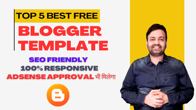 Top 5 Best free premium responsive blogger template SEO friendly for AdSense approval (2023)